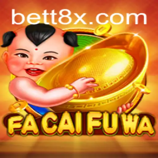 FaCaiFuWa: The Thrilling New Online Game on 8xbet
