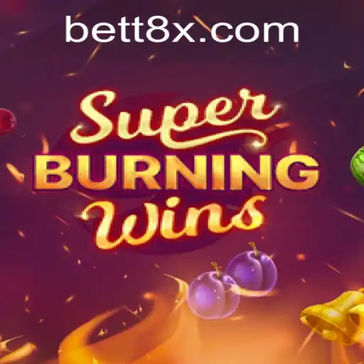 Exploring SuperBurningWins and Its Connection with 8xbet